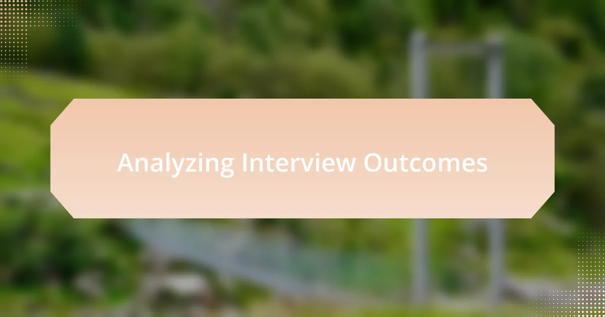 Analyzing Interview Outcomes