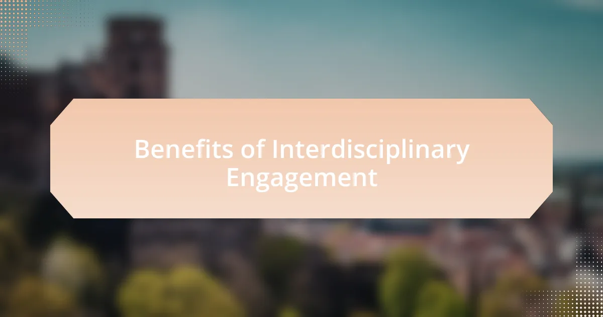 Benefits of Interdisciplinary Engagement