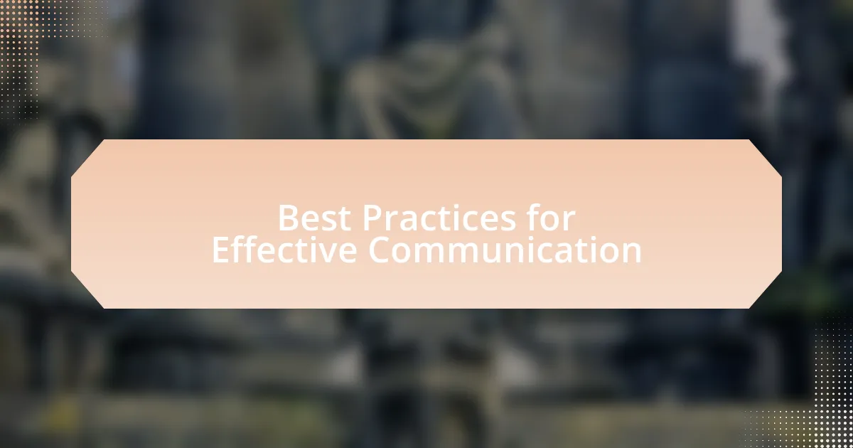 Best Practices for Effective Communication