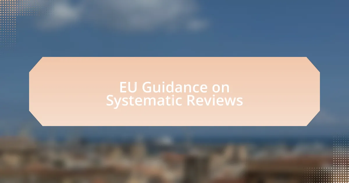 EU Guidance on Systematic Reviews