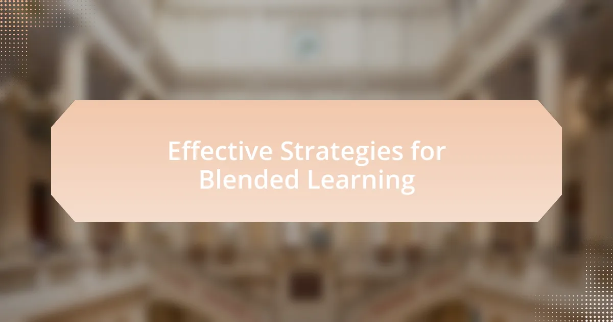 Effective Strategies for Blended Learning