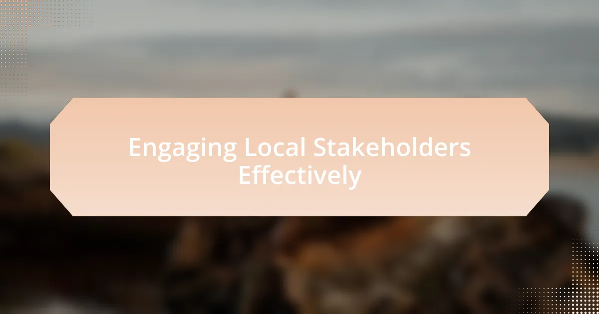 Engaging Local Stakeholders Effectively