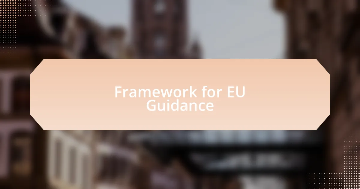 Framework for EU Guidance
