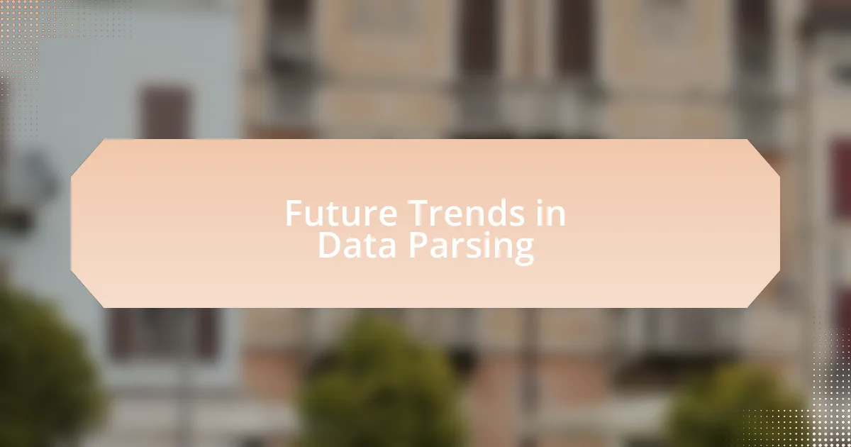 Future Trends in Data Parsing