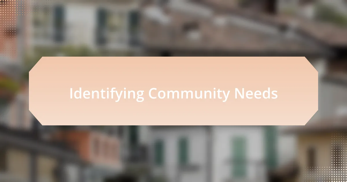 Identifying Community Needs