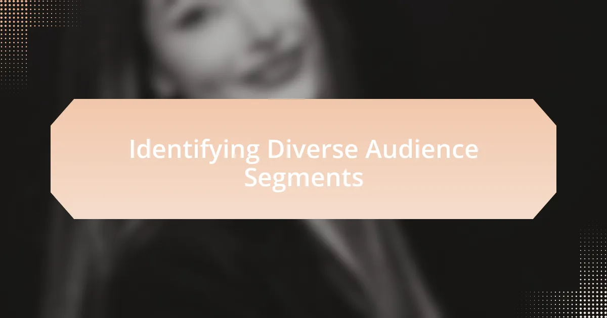 Identifying Diverse Audience Segments