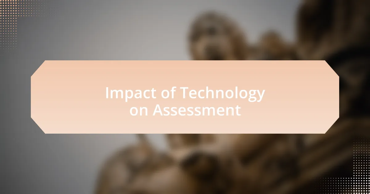 Impact of Technology on Assessment