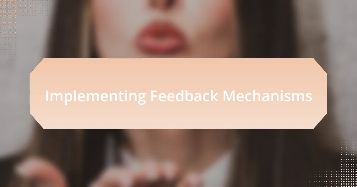 Implementing Feedback Mechanisms