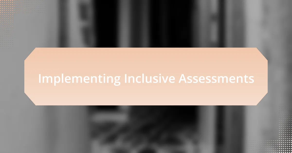 Implementing Inclusive Assessments