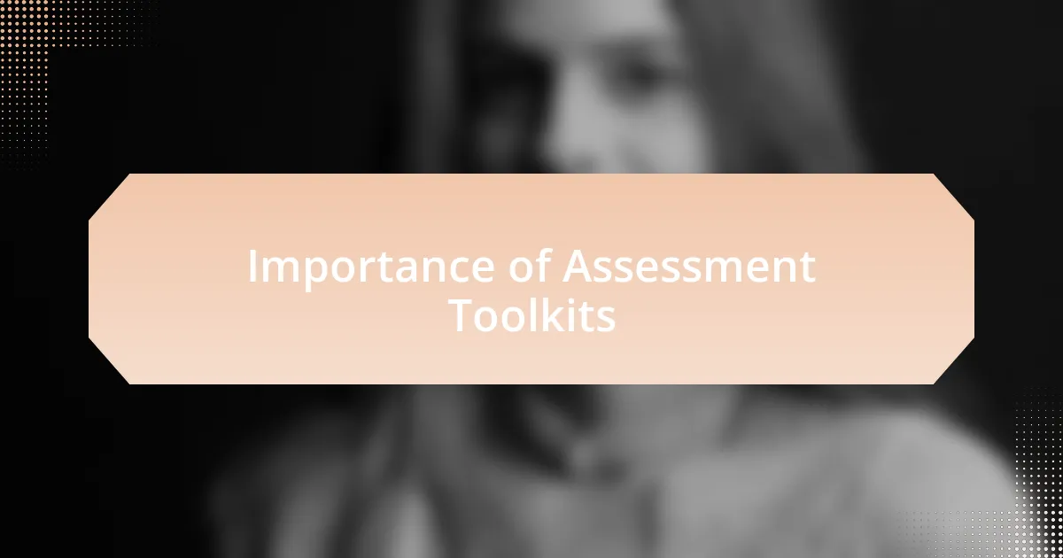 Importance of Assessment Toolkits