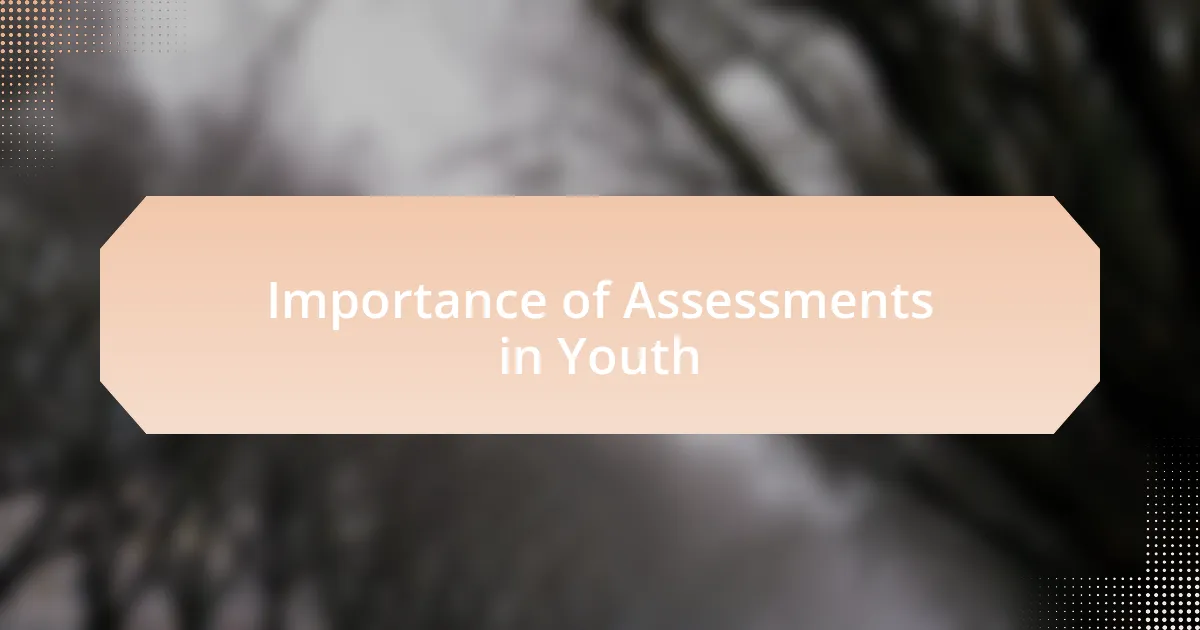 Importance of Assessments in Youth