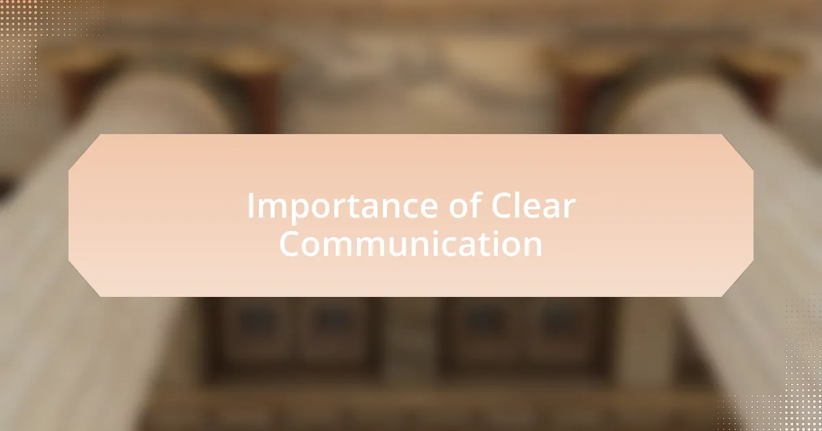 Importance of Clear Communication