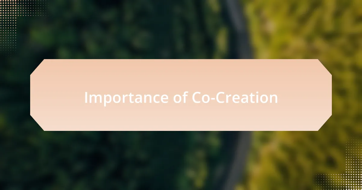 Importance of Co-Creation