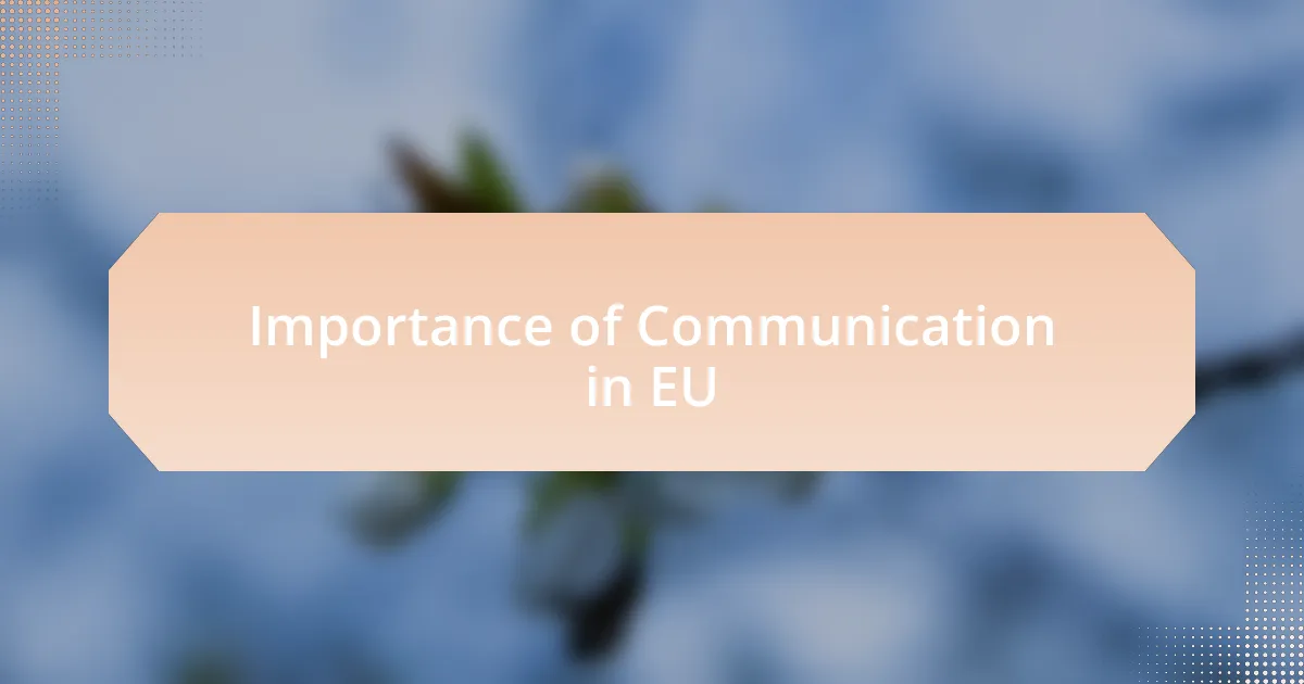 Importance of Communication in EU