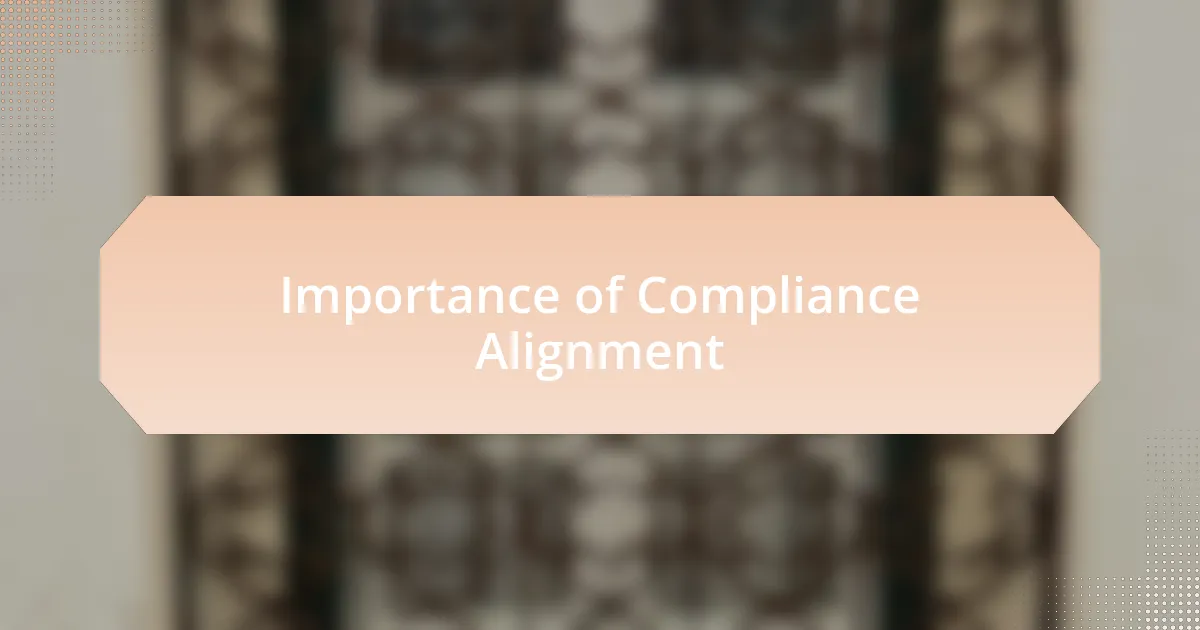 Importance of Compliance Alignment