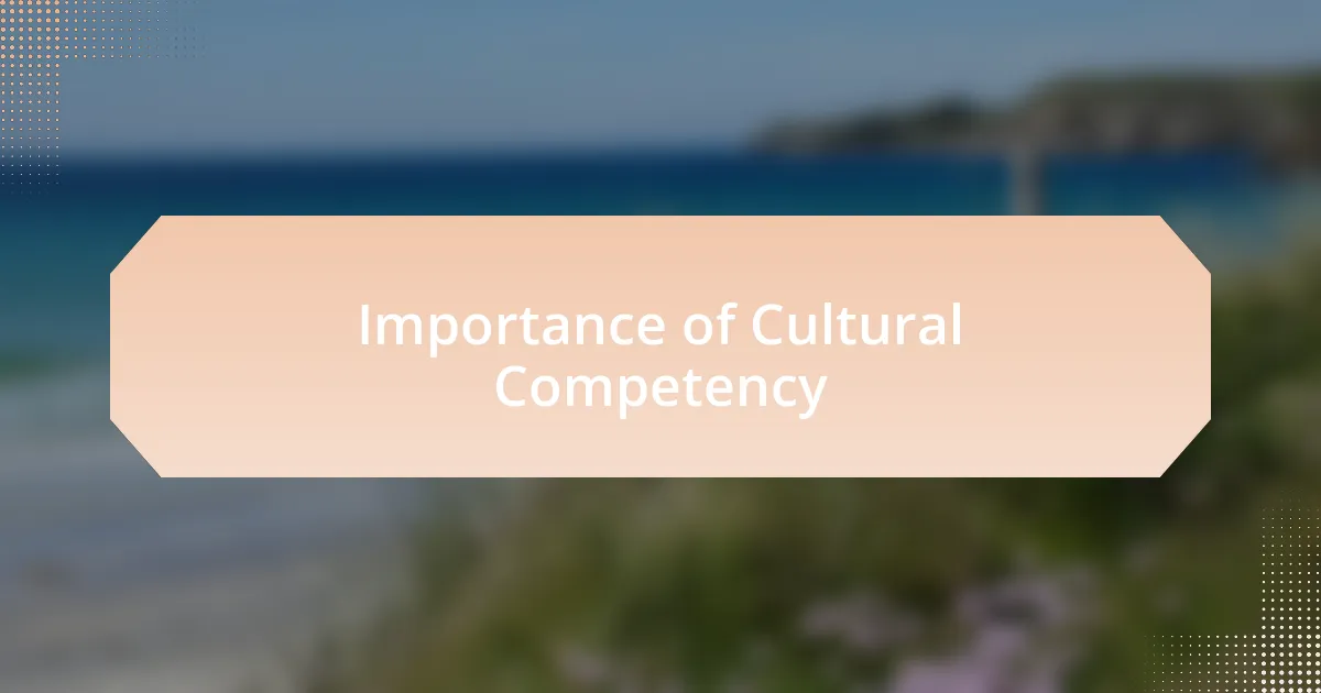 Importance of Cultural Competency