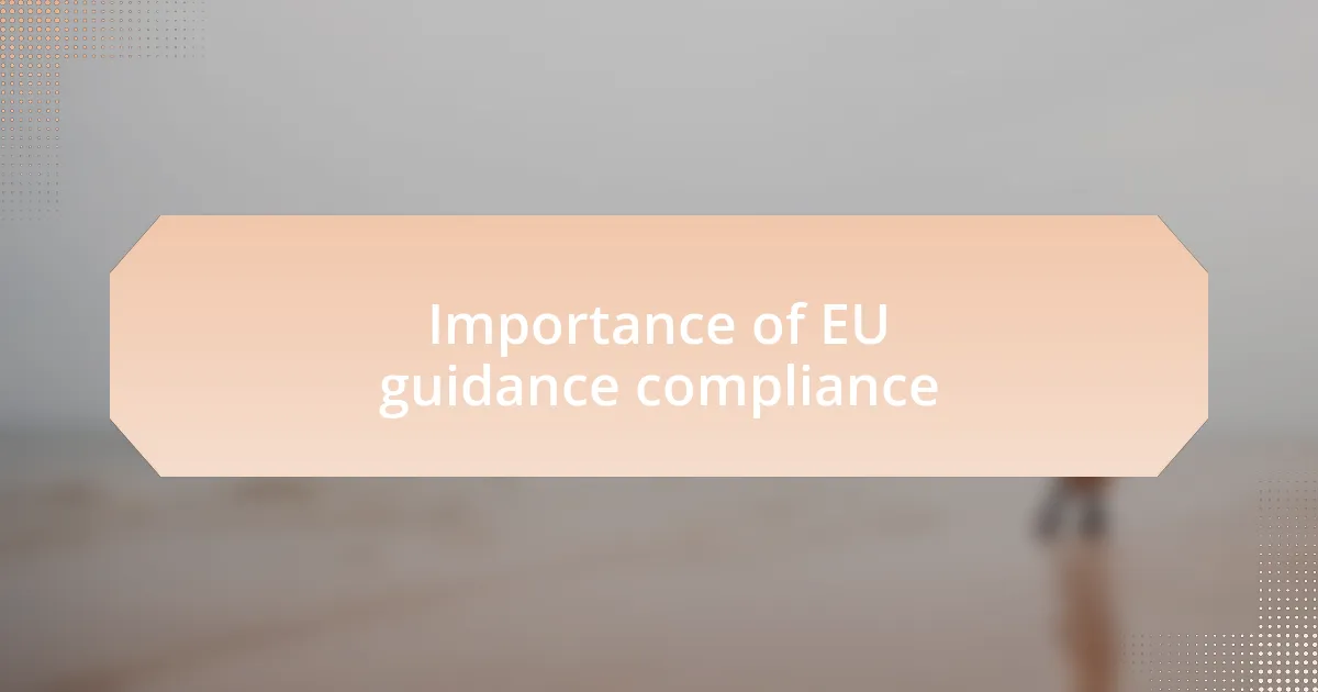 Importance of EU guidance compliance
