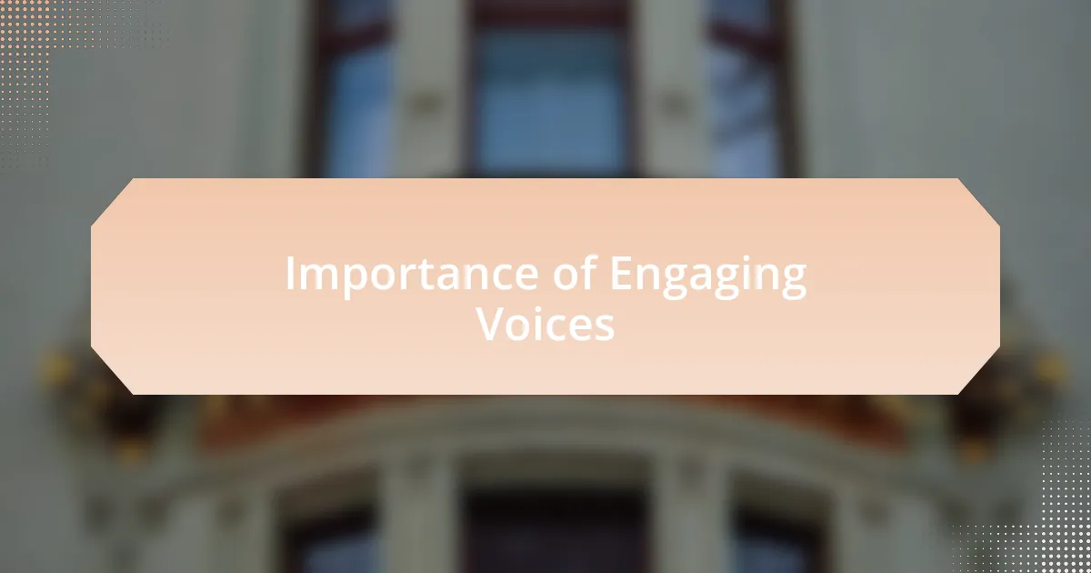 Importance of Engaging Voices
