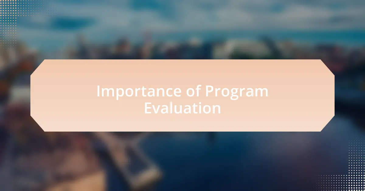 Importance of Program Evaluation