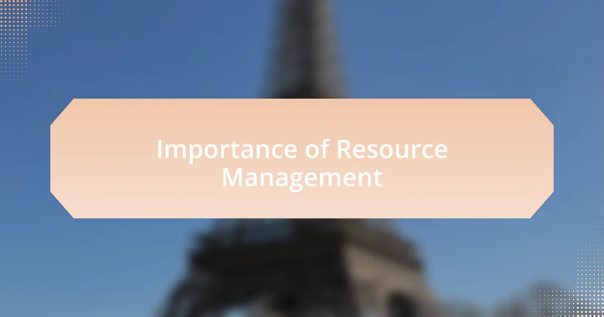 Importance of Resource Management