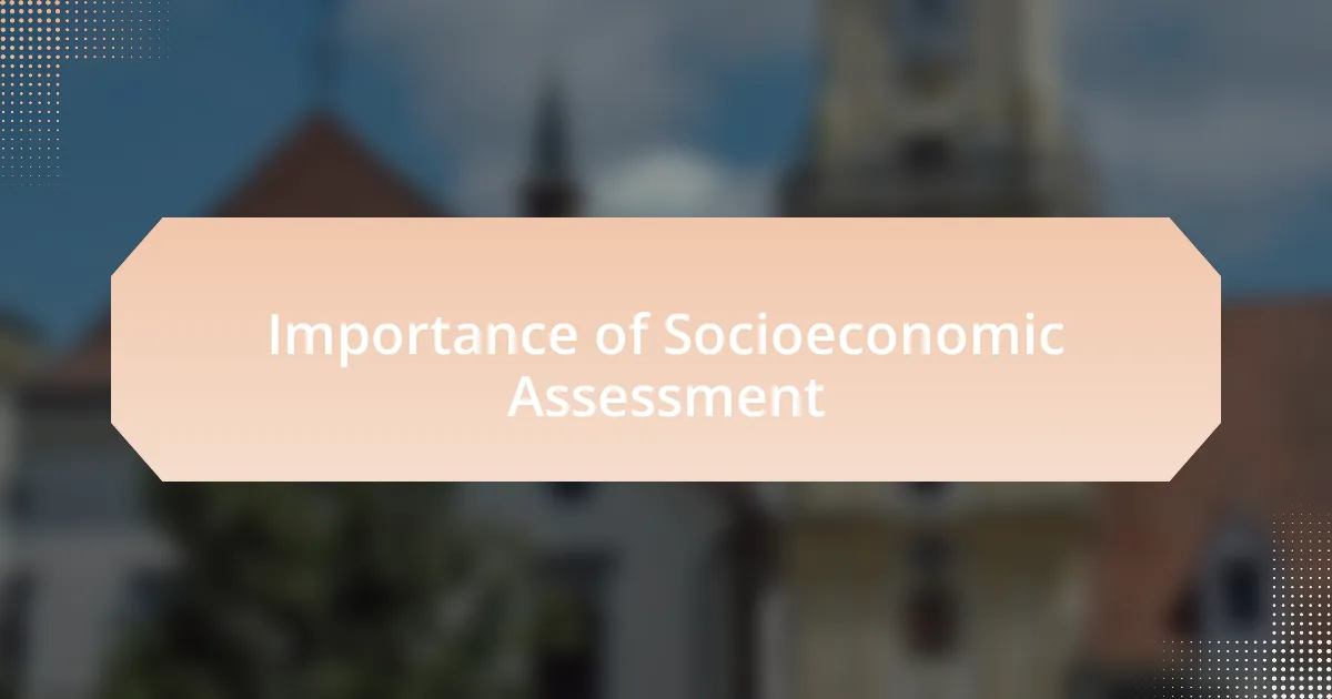 Importance of Socioeconomic Assessment