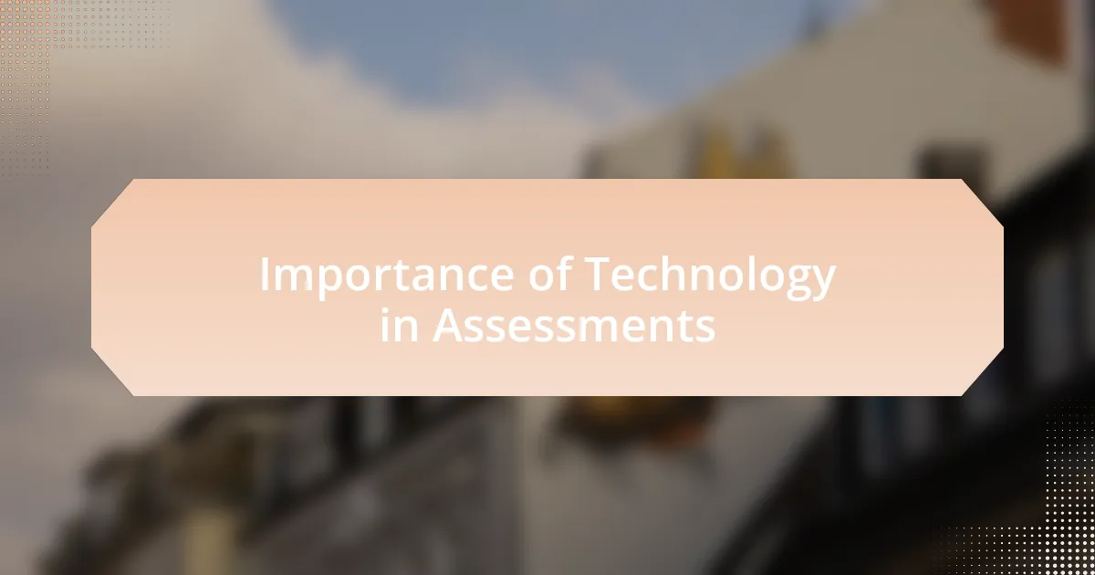 Importance of Technology in Assessments