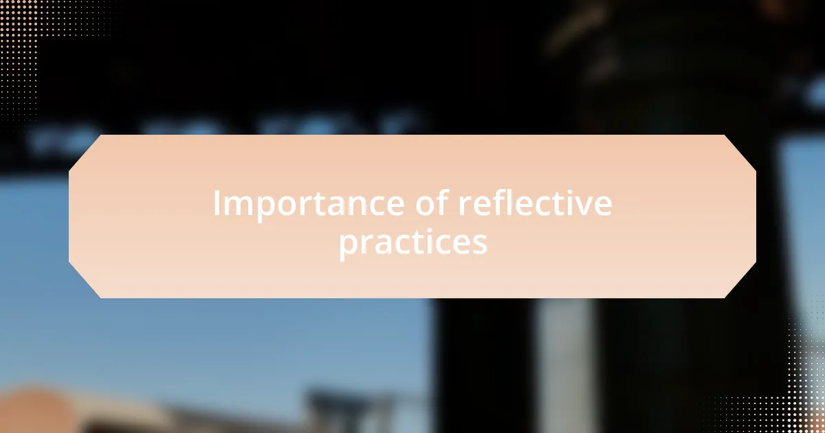 Importance of reflective practices