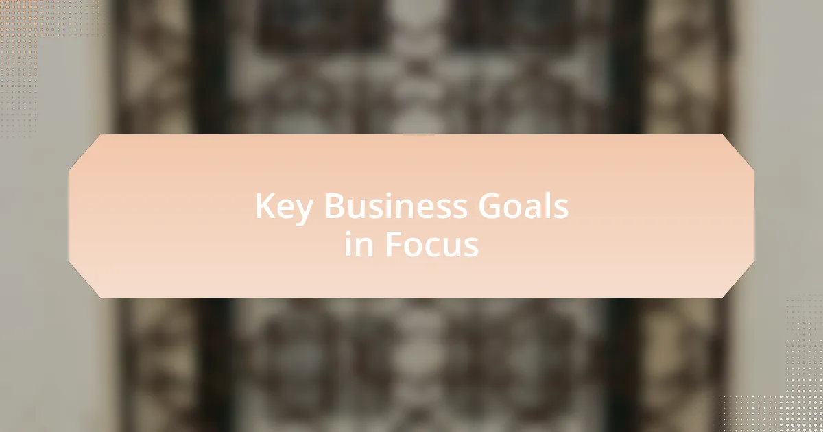 Key Business Goals in Focus