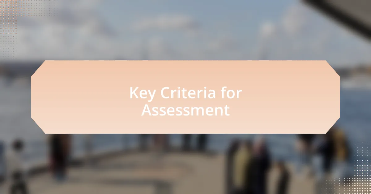 Key Criteria for Assessment