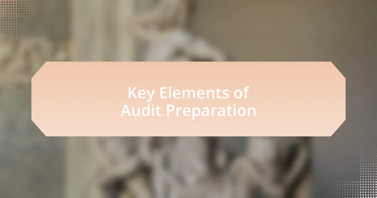 Key Elements of Audit Preparation