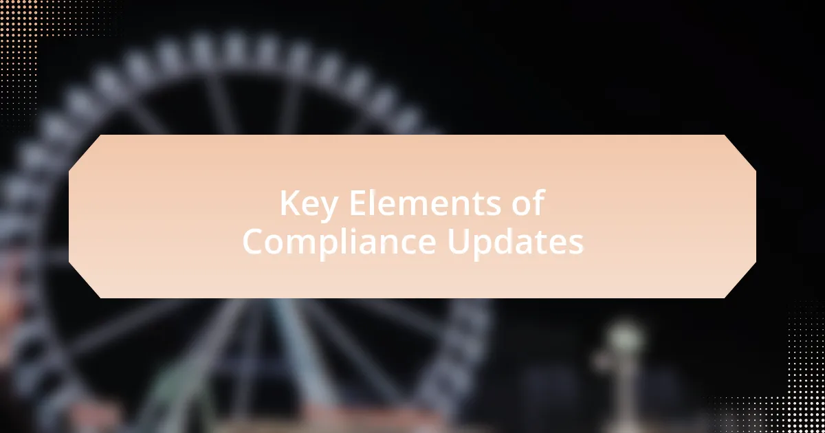 Key Elements of Compliance Updates