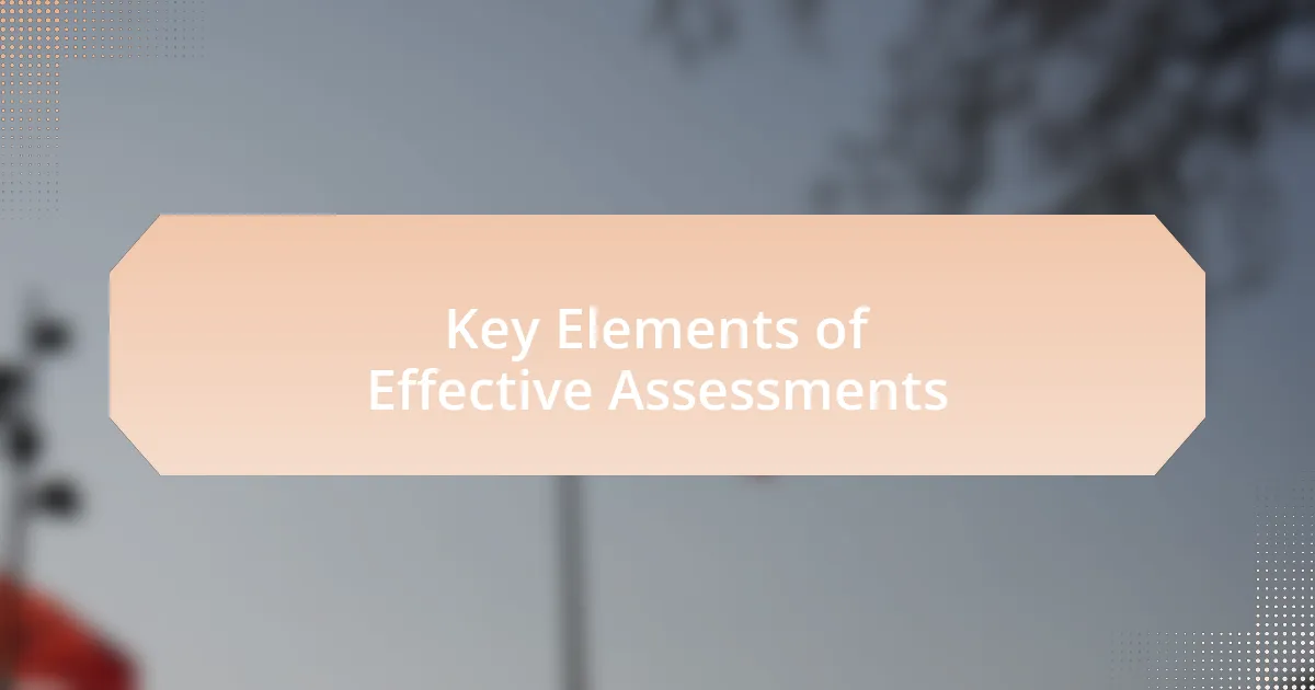Key Elements of Effective Assessments