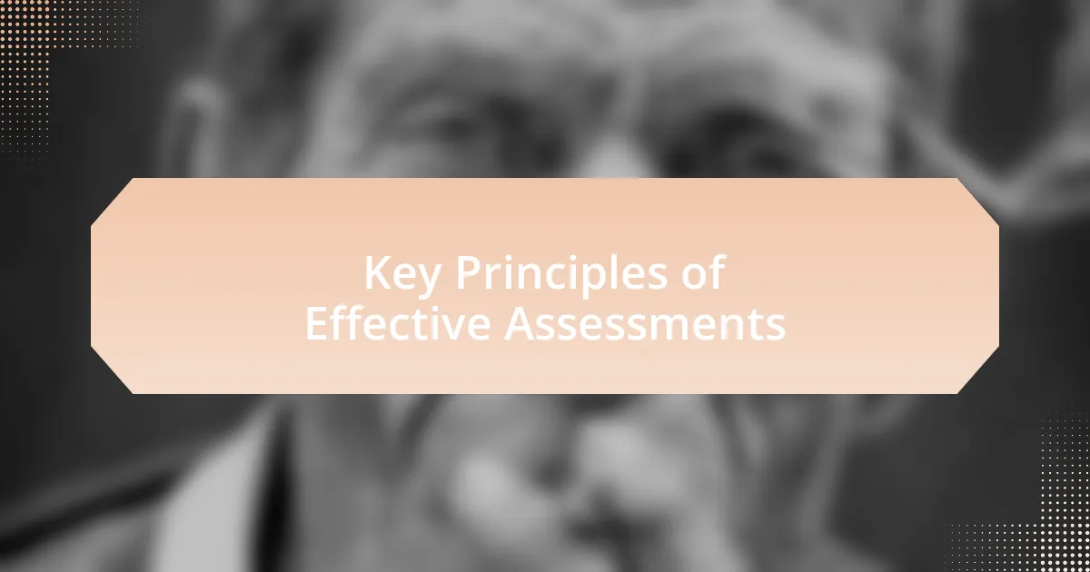 Key Principles of Effective Assessments