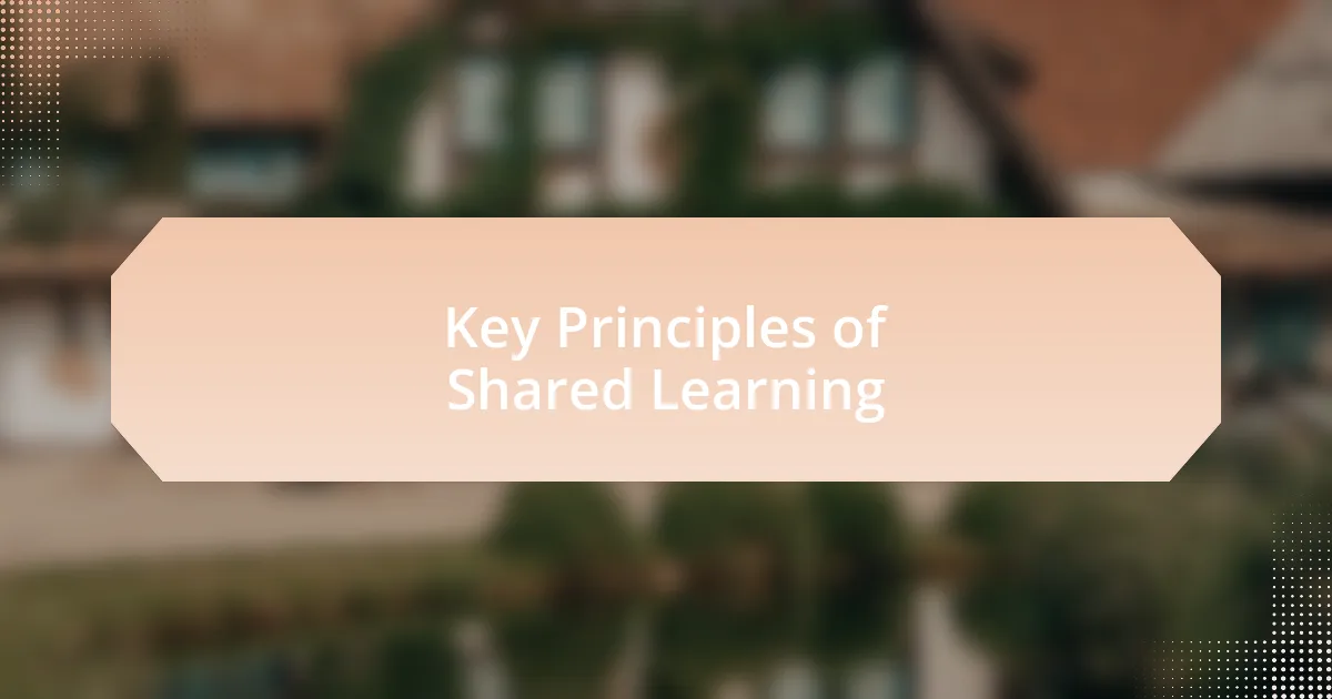 Key Principles of Shared Learning