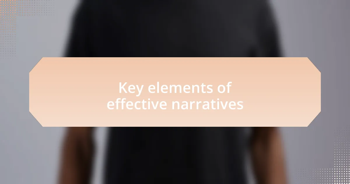 Key elements of effective narratives