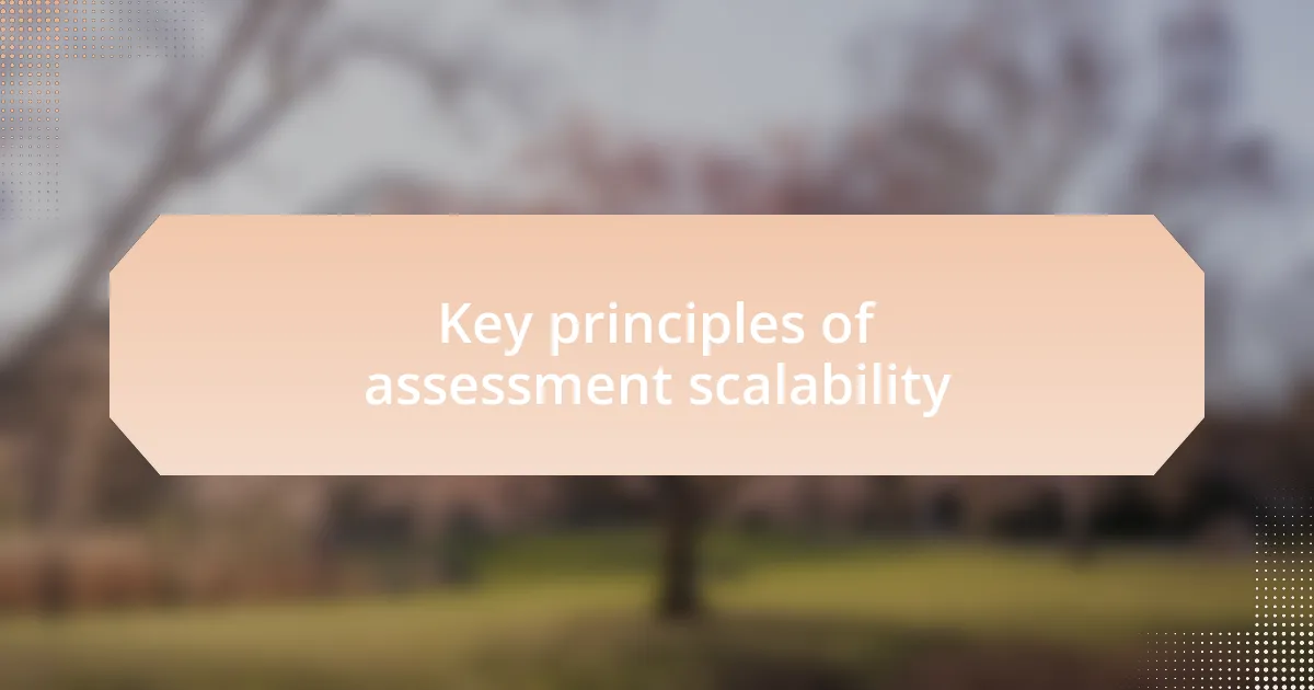 Key principles of assessment scalability