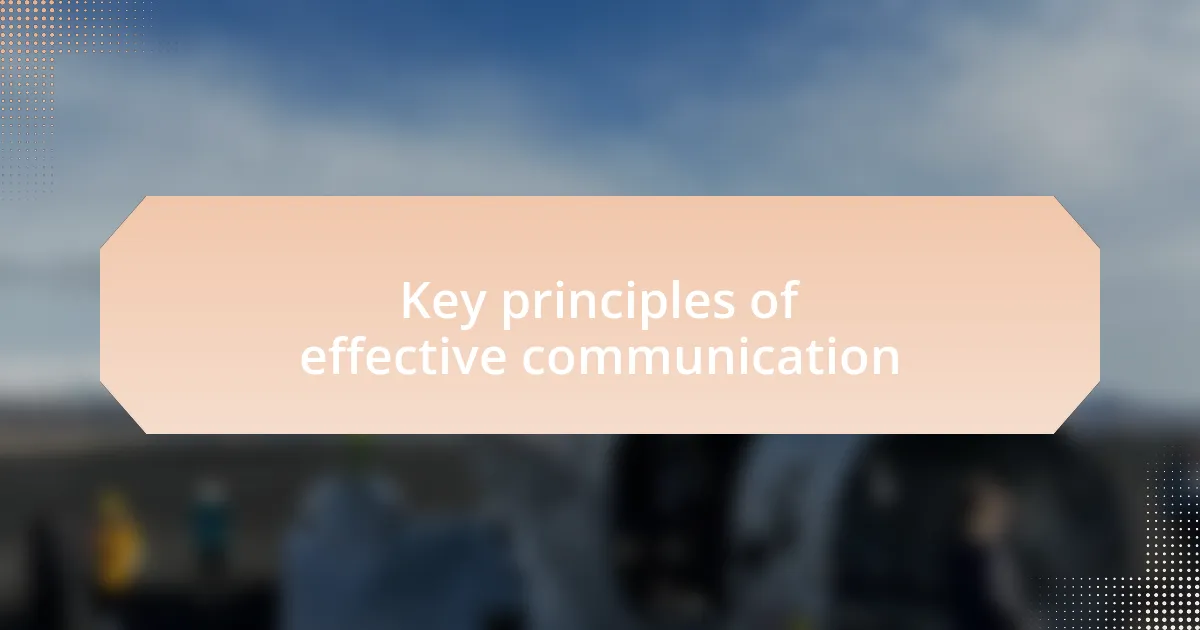 Key principles of effective communication