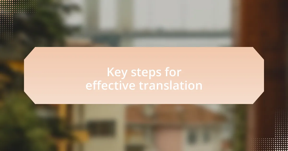 Key steps for effective translation
