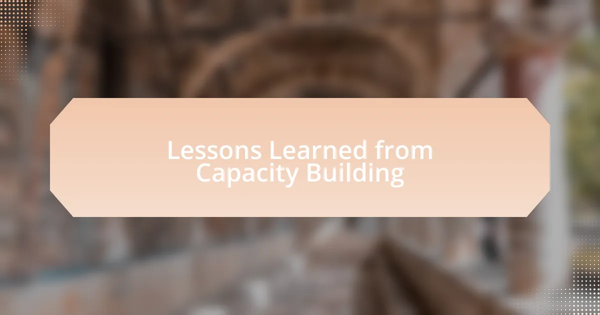 Lessons Learned from Capacity Building