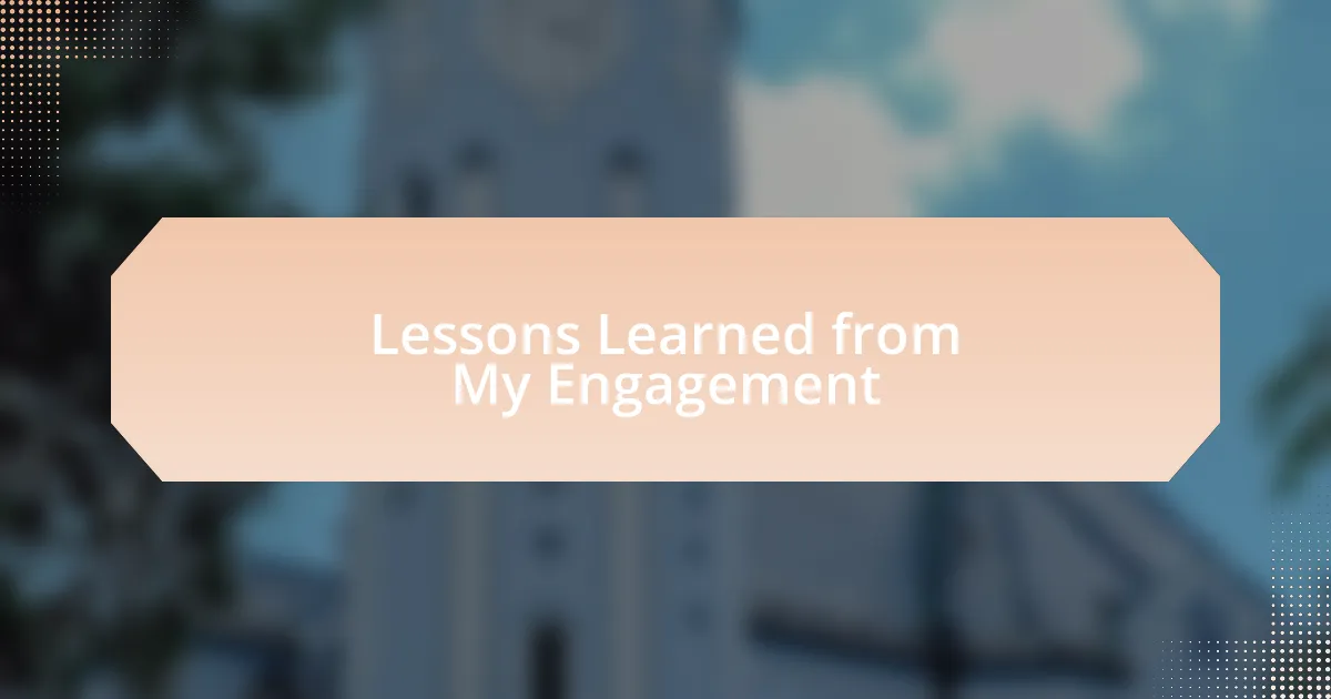 Lessons Learned from My Engagement