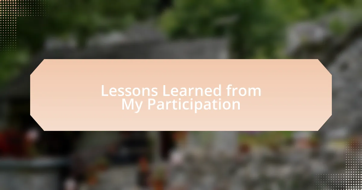 Lessons Learned from My Participation