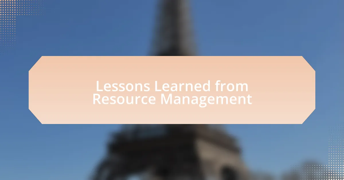 Lessons Learned from Resource Management