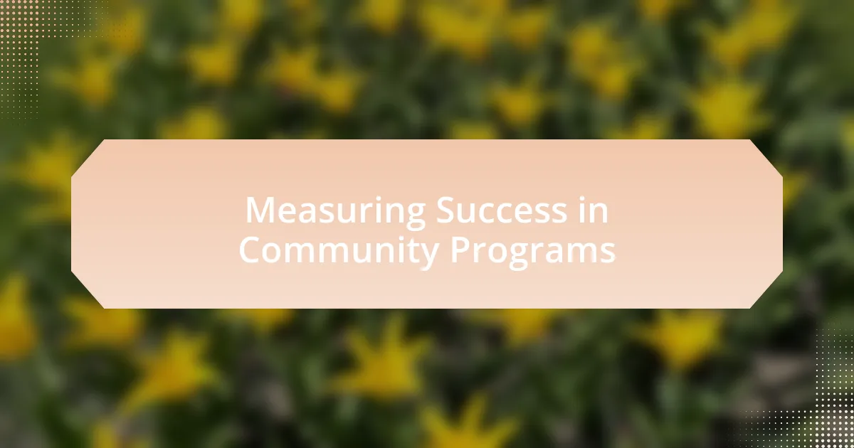 Measuring Success in Community Programs