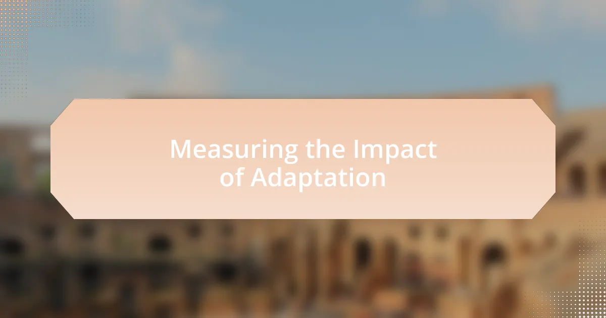 Measuring the Impact of Adaptation