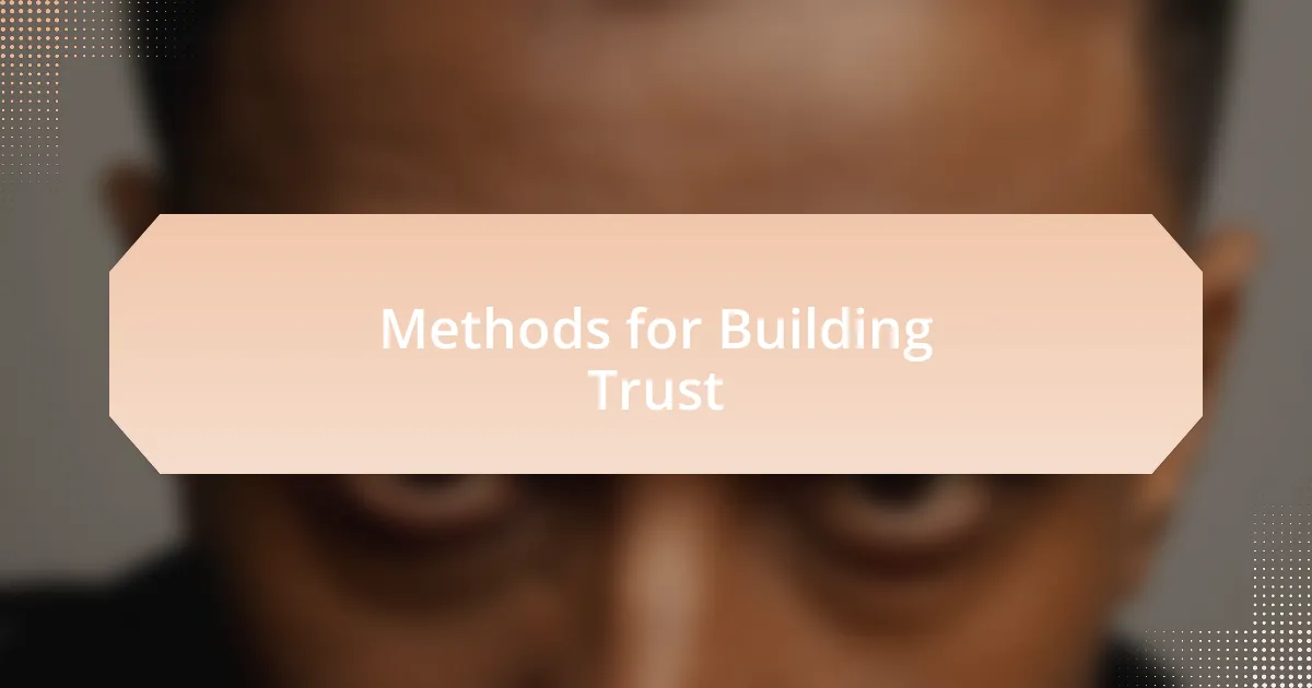 Methods for Building Trust