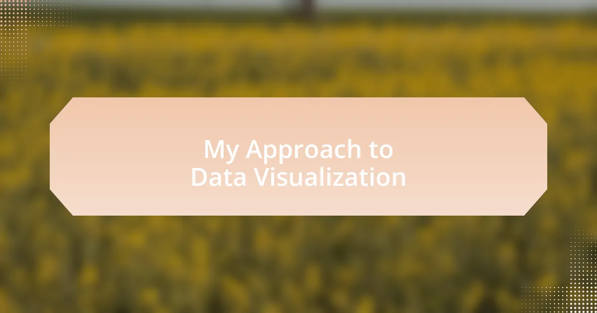 My Approach to Data Visualization
