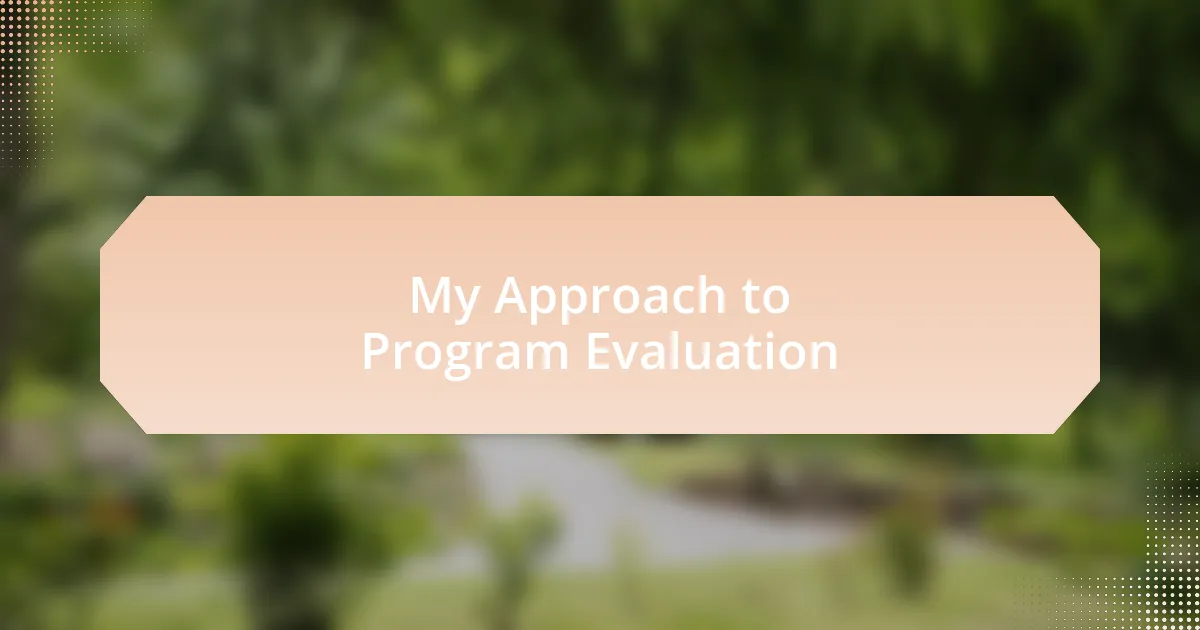 My Approach to Program Evaluation