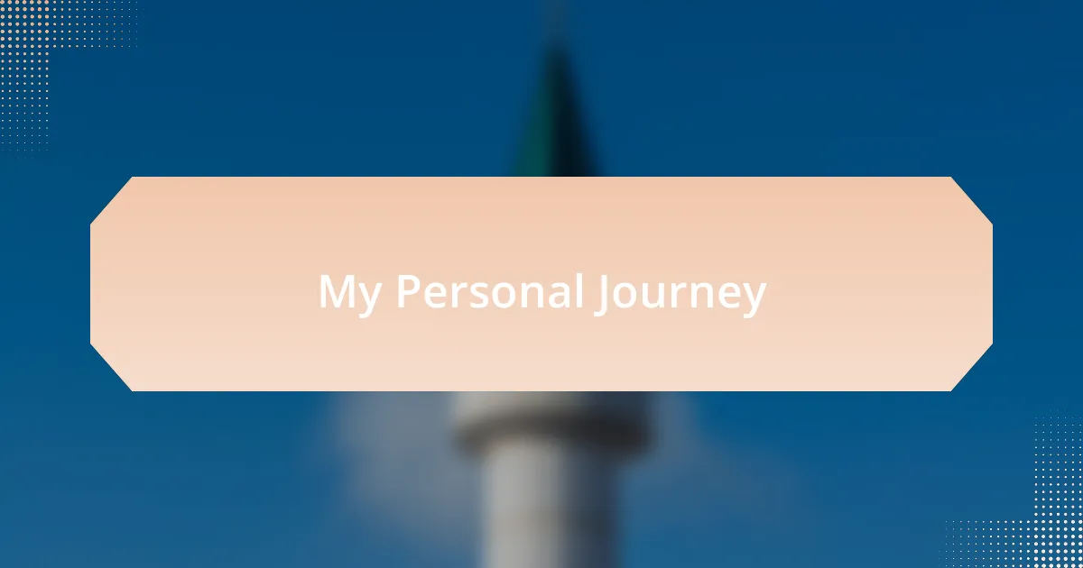 My Personal Journey