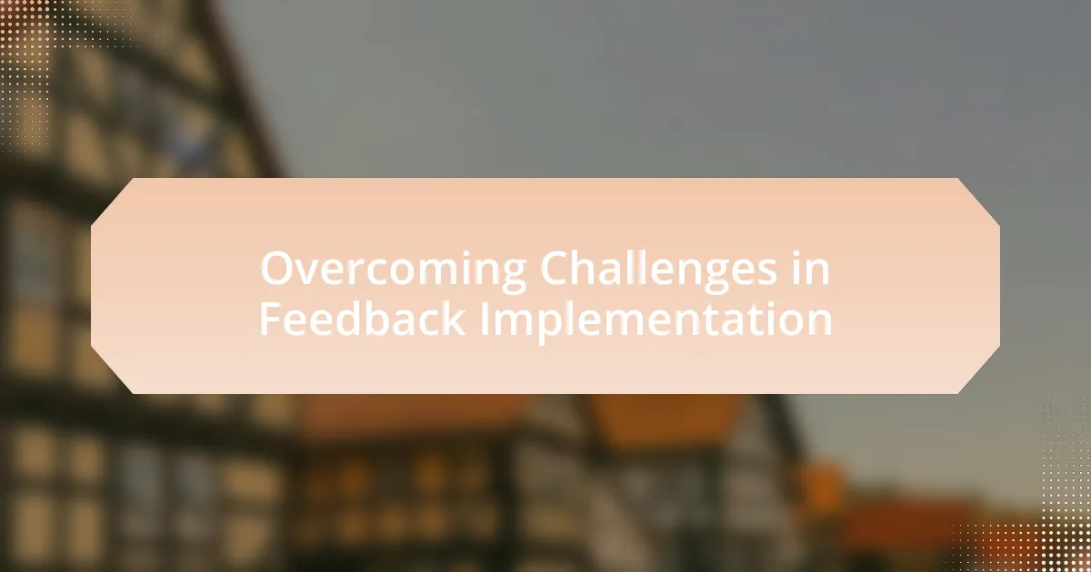 Overcoming Challenges in Feedback Implementation