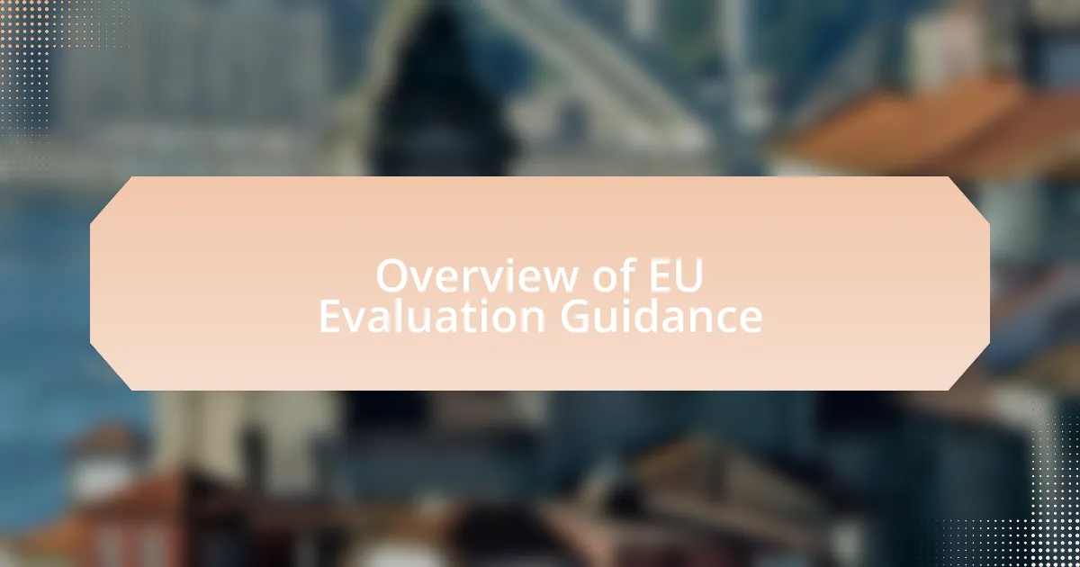 Overview of EU Evaluation Guidance